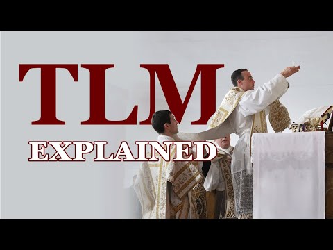 The Traditional Latin Mass Explained