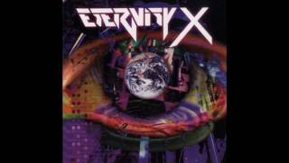 Eternity X - Crawl before you Walk