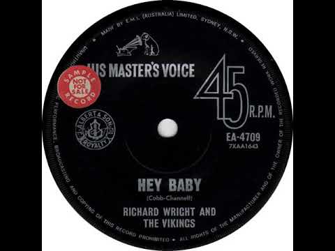 Richard Wright & the Vikings - Hey Baby (1965)