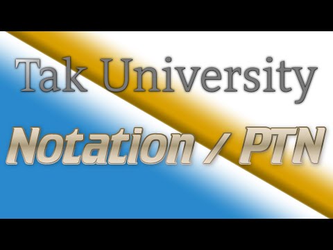 Tak University - Notation / PTN