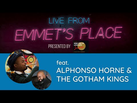 Live From Emmet's Place Vol. 84 - Alphonso Horne & The Gotham Kings