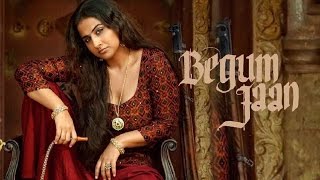 Begum Jaan Full Movie Promotion video  Vidya Balan