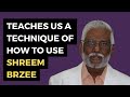 Dr. Pillai Teaches Us a Technique Of How To Use Shreem Brzee