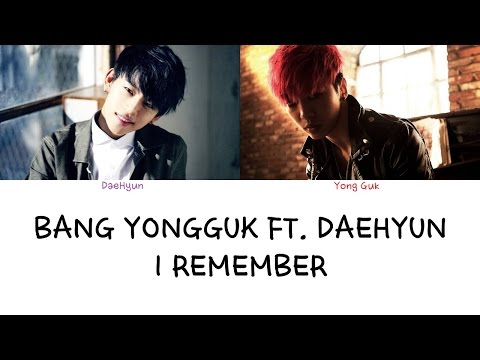 Bang YongGuk ft. DaeHyun - I Remember (Color coded lyrics Han|Rom|Eng)