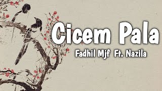 Download lagu Lagu Aceh Terbaru - Cicem Pala - Fadhil Mjf Ft. Nadila (Lirik) mp3