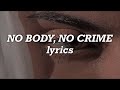Taylor Swift - No Body, No Crime ft. HAIM (Lyrics)