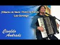 Riacho do Navio / Forró no Escuro - Luiz Gonzaga (Por Civaldo Andrade)