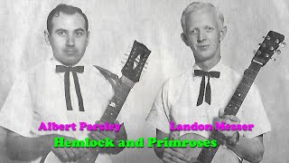 Hemlocks And Primroses - Albert Parsley &amp; Landon Messer (Rare)