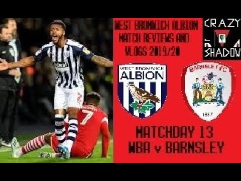West Bromwich Albion Match Reviews and Vlogs 2019/20 - WBA v Barnsley: Terrible Time Wasting!