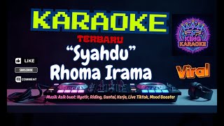Download lagu Syahdu - Rhoma Irama | Karaoke Nada Wanita mp3