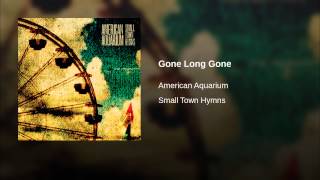 Gone Long Gone