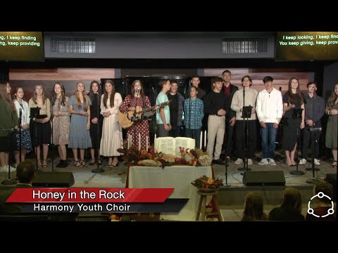 Honey in the Rock - Harmony Youth Choir