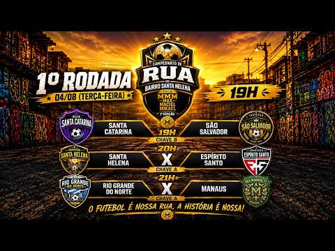 🔴 CAMPEONATO DE RUA DO SANTA HELENA || 1ª RODADA (04/08)