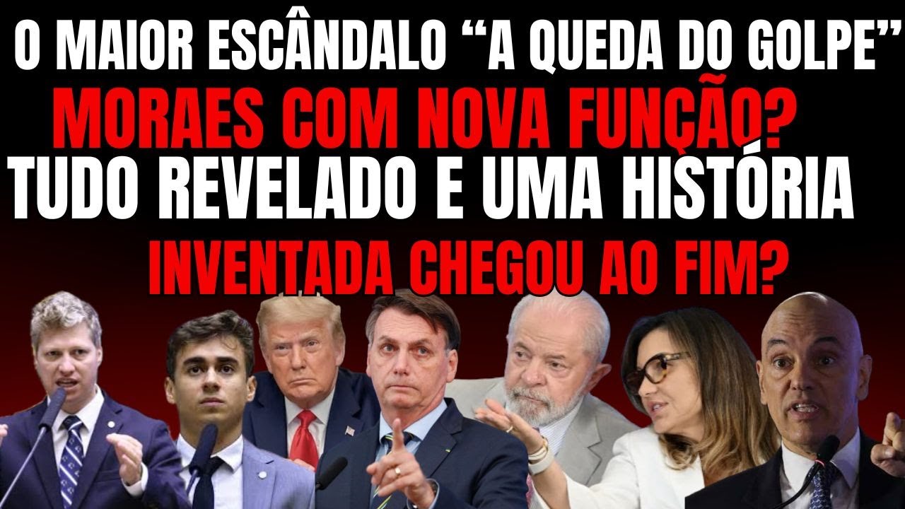 O MAIOR ESCÂNDALO "A QUEDA DO GOLPE" MORAES TEM NOVA FUNÇÃO? REVELADO A HISTÓRIA INVENTADA FIM?....