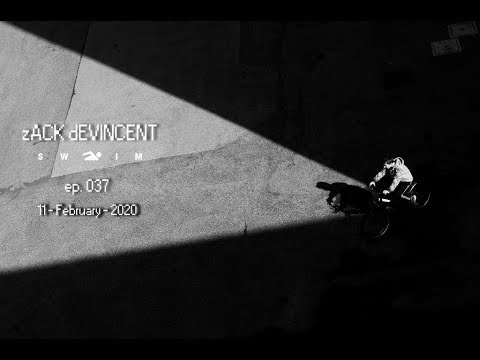 Zach DeVincent - SWIM 037 (11-February-2020)