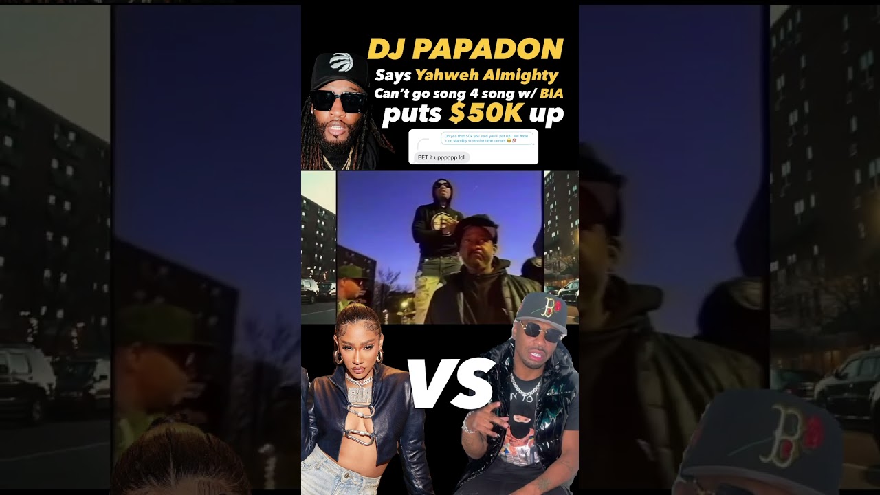 DJ PAPADON BETS YAHWEH ALMIGHTY 50k vs BIA CATALOG