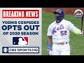 Mets' Yoenis Cespedes OPTS OUT of 2020 MLB season after not showing up to ballpark vs. Braves