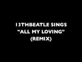 ALL MY LOVING(REMIX)-BEATLES COVER 
