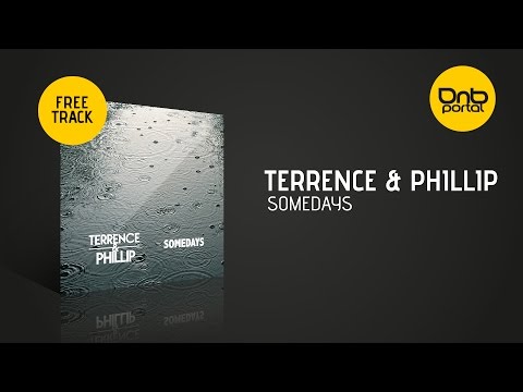 Terrence & Phillip - Somedays [Free]