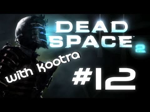 MLG Dead Space 2- Fail Zealot Live Playthrough w/ Kootra Part 12