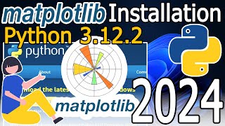 How to Install Matplotlib on Python 3.12.2 on Windows 10/11 [ 2024 Update ] Complete Guide