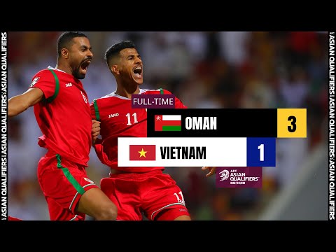 #AsianQualifiers - Group B | Oman 3 - 1 Vietnam