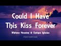 Whitney Houston & Enrique Iglesias - Could I Have This Kiss Forever (Lyrics)