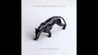 Guns/Napoleon (legendado) - John Mark McMillan