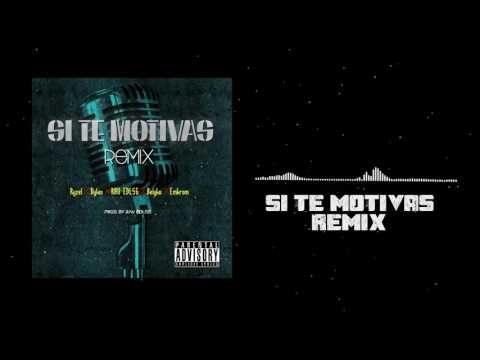 Si Te Motivas Remix   Ryzel ft  Dylan, Belyko, RAV EDLSG, Emkrom Prod  by RAV EDLSG