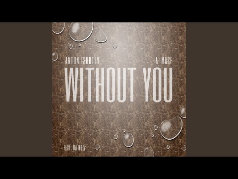 Without You (Extended Club Remix)
