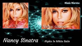 Nancy Sinatra Nights In White Satin