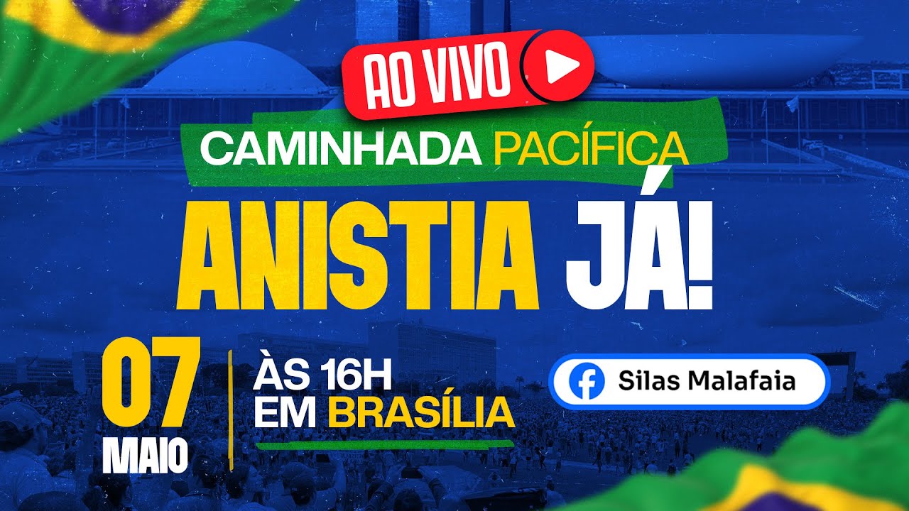 CAMINHADA PACÍFICA PELA ANISTIA | BRASÍLIA | 07/05/2025