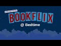 BOOKFLIX @Bedtime 'The Creature Choir' by David Walliams