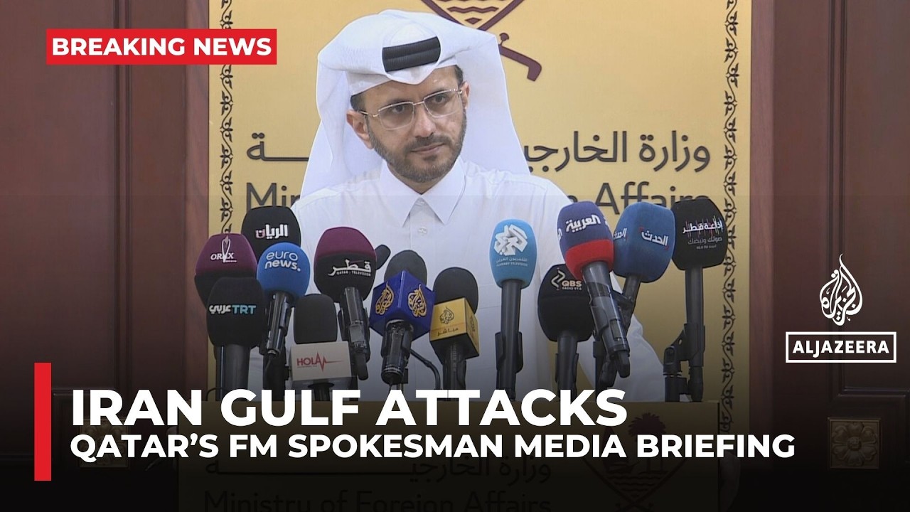 ‘Iran needs to stop the attacks’: Qatar’s FM spokesman