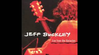 Jeff Buckley - The Way Young Lovers Do (Live from the Bataclan, 11.02.95)