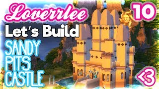 Sandy Pits Castle (Let's Build in the Sims 4: #10)