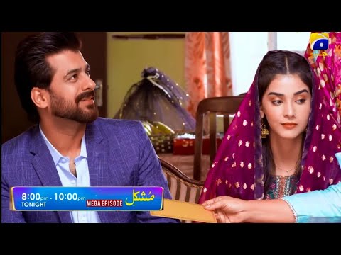 Mushkil Mega Episode 24 & 25 | Tonight Full Mega EP 24&25 Mushkil