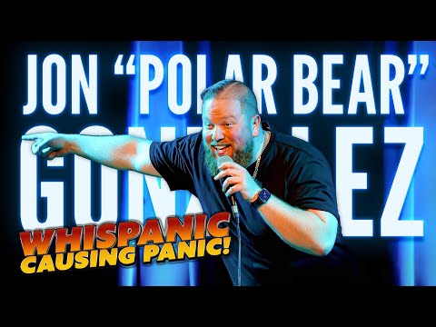 Jon "Polar Bear" Gonzalez | Whispanic Causing Panic Comedy Special