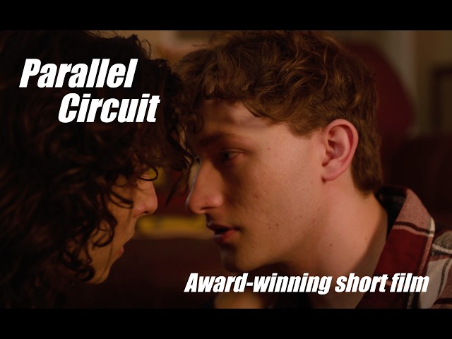 Parallel Circuit | Gay Teen Short Film