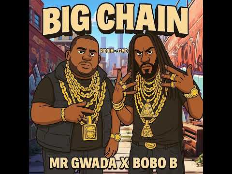 Mr Gwada X Bobo Bantan- Big Chain ( Bouyon) 2026 J2mo