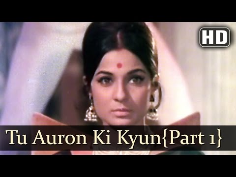 Ek Baar Muskura Do - Tu Auron Ki Kyon Ho Gaye - Kishore Kumar