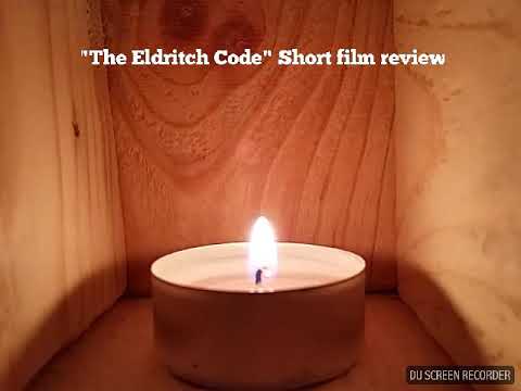 "Eldritch Code" Short film review