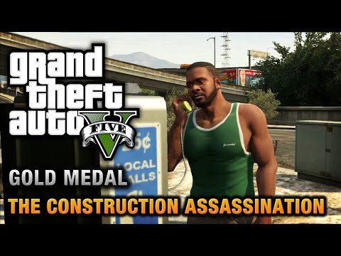 GTA 5 - Mission #48 - The Construction Assassination [100% Gold Medal Walkthrough]