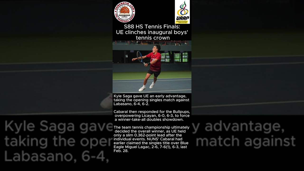 UAAP High School Tennis:  UE wins high school tennis crown after edging NU in Finals