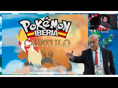 DON VICENTE DEL BOSQUE ...POKEMON IBERIA EP.38