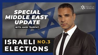 Amir Tsarfati: Special Update: Israeli Elections No. 03