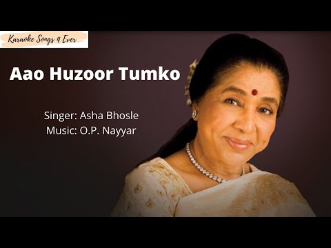 Aao Huzoor Tumko with Lyrics by Asha Bhosle