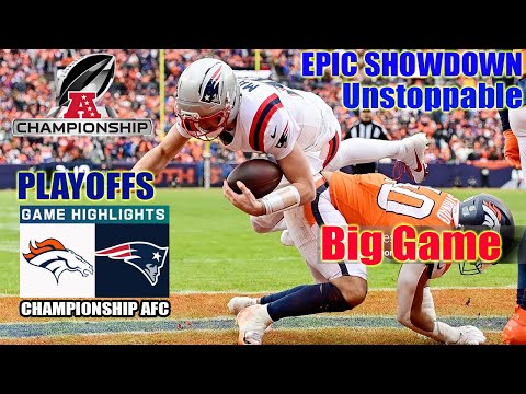 Patriots Vs. Broncos | AFC Championship | Qtr 3rd - 4th Full Highlights | NFL Playoffs 2026
