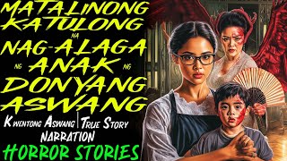 Download lagu MATALINONG KATULONG NA NAG ALAGA NG ANAK NG DONYANG ASWANG | Kwentong Aswang | True Story mp3