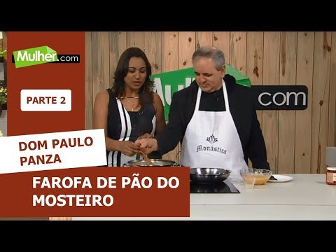 Farofa de Pão do Mosteiro  Dom Paulo Panza - 29/07/2019 P2